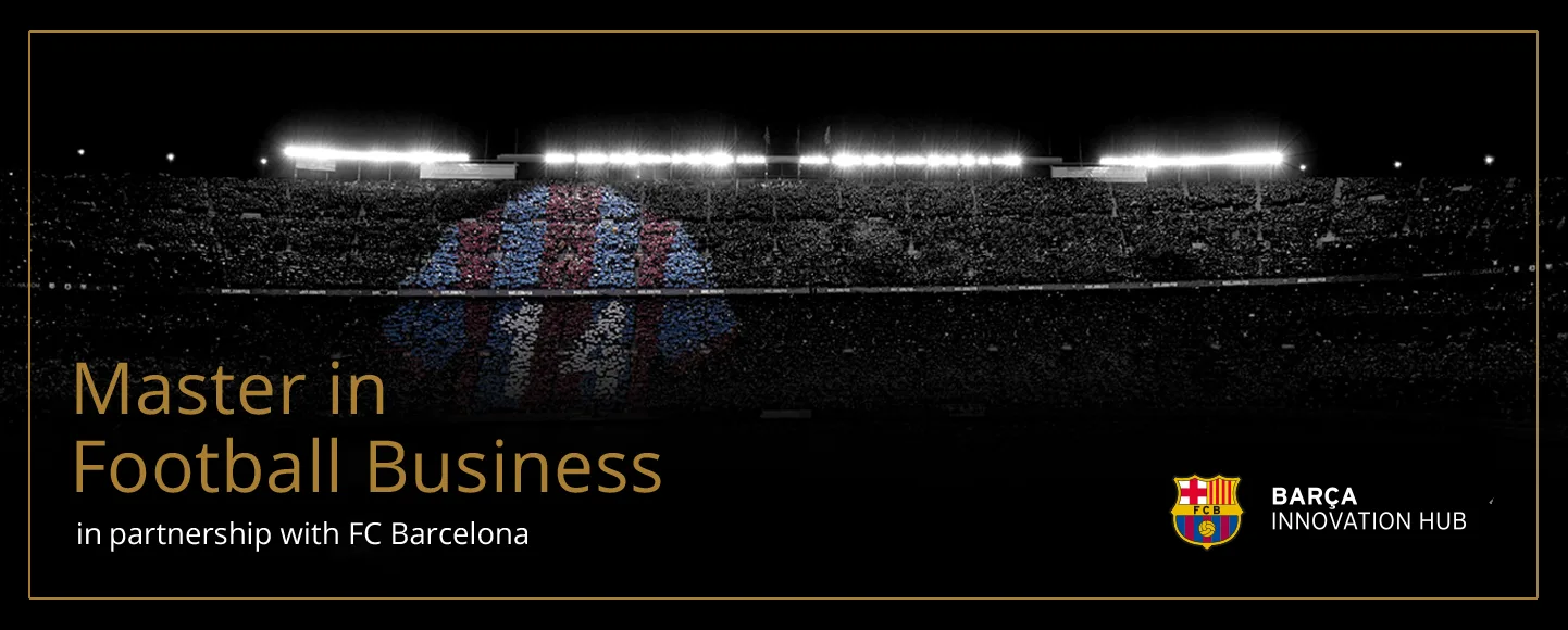 Master in Football Business in partnership with FC Barcelona